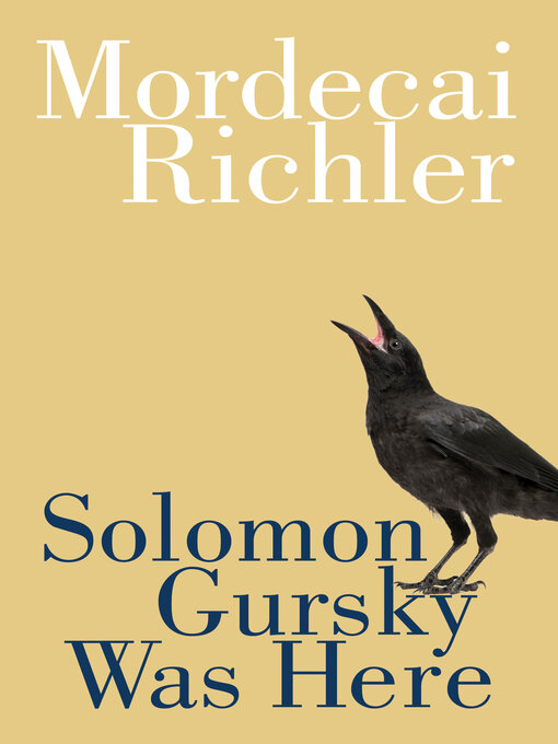 Title details for Solomon Gursky Was Here by Mordecai Richler - Available